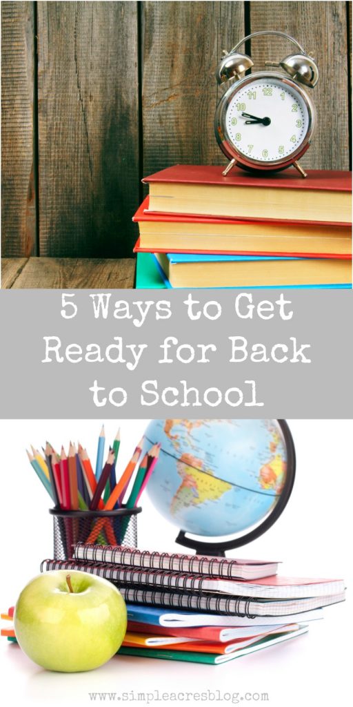 5 Ways to Get Ready for Back to School - Simple Acres Blog