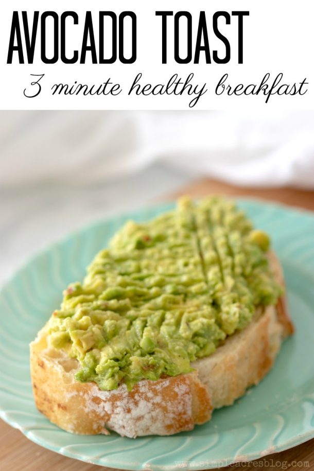 Healthy Avocado Toast Simple Acres Blog