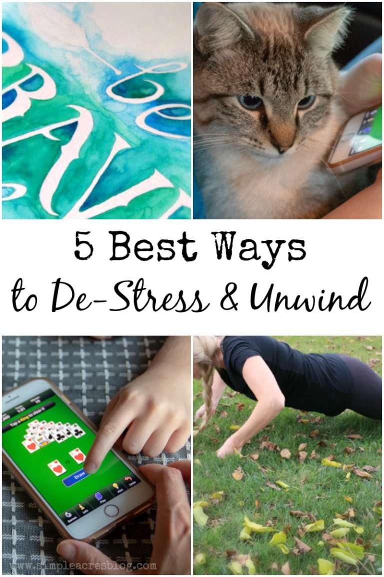 5 Best Ways To De Stress And Unwind Simple Acres Blog 5784